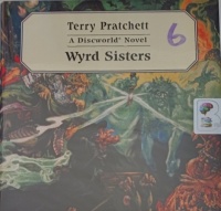 Wyrd Sisters written by Terry Pratchett performed by Celia Imrie on Audio CD (Unabridged)